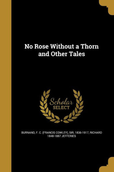 No Rose Without A Thorn And Other Tales