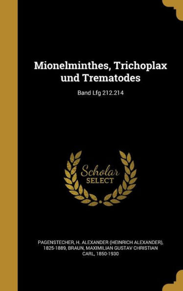 Mionelminthes, Trichoplax Und Trematodes; Band Lfg 212.214 (German Edition)