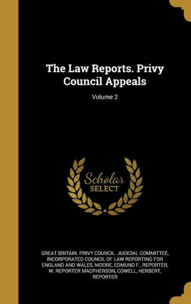 The Law Reports. Privy Council Appeals; Volume 2