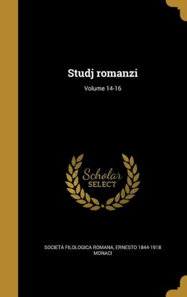 Studj Romanzi; Volume 14-16 (Italian Edition)