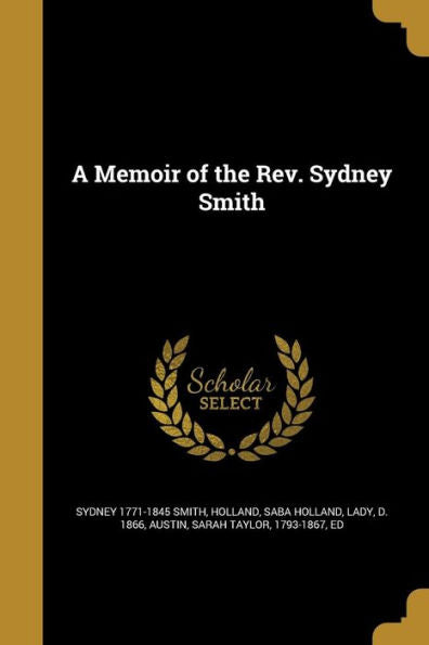 A Memoir Of The Rev. Sydney Smith