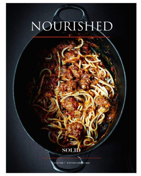 Nourished Magazine - Winter 2016: Solid / Issue #7