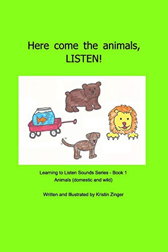 Here Come The Animals! Listen!