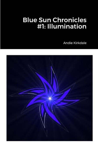 Blue Sun Chronicles #1: Illumination