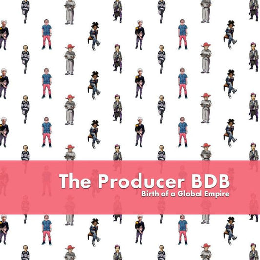 The Producer Bdb: Birth Of A Global Empire