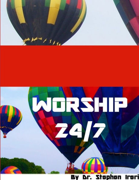 Worship 24/7