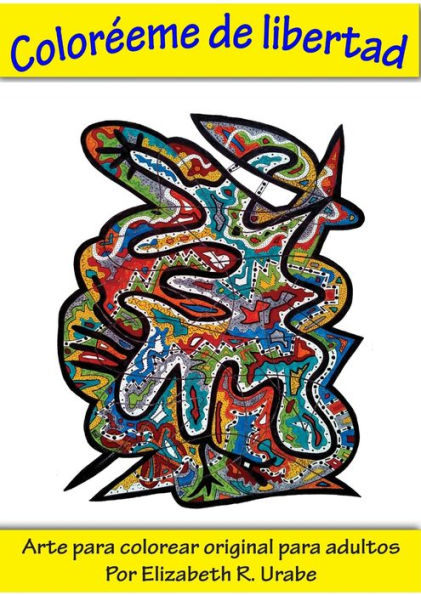 Coloreeme De Libertad (Spanish Edition)