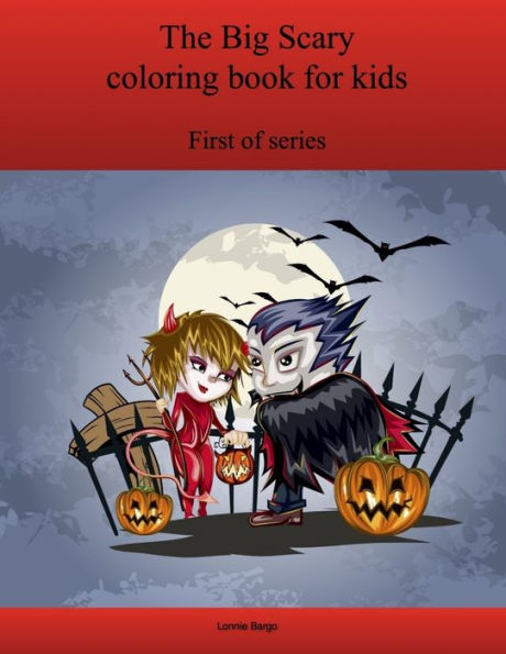 The First Big Scary Coloring Book For Kids