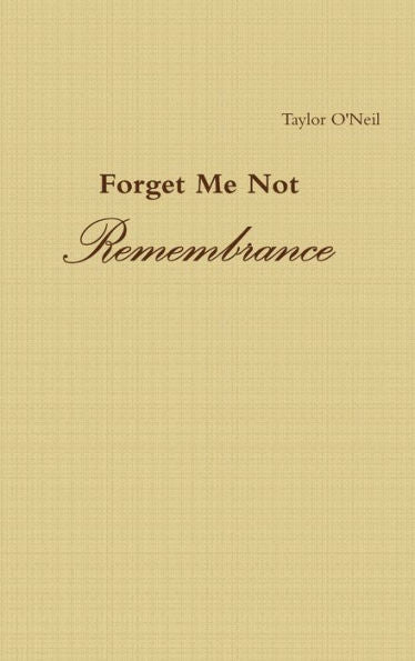 Forget Me Not: Remembrance