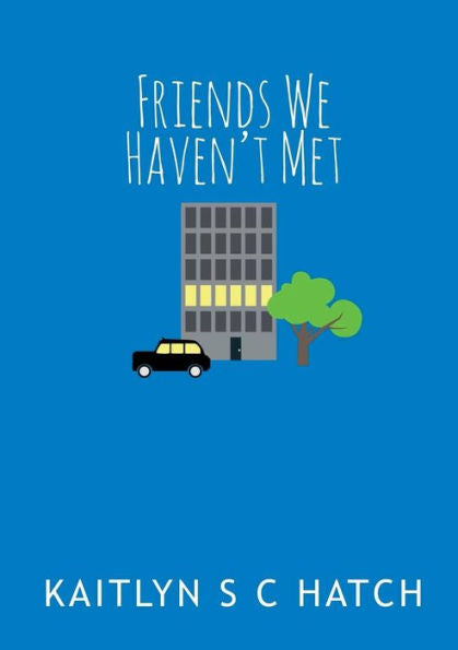 Friends We Haven'T Met