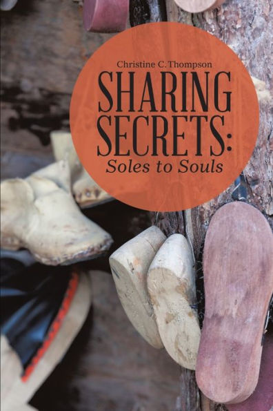 Sharing Secrets: Soles To Souls