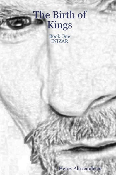 The Birth Of Kings - Book One Inizar