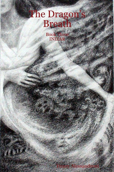 The Dragon's Breath - Book Three Inizar