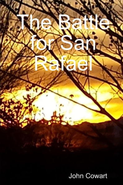 The Battle For San Rafael
