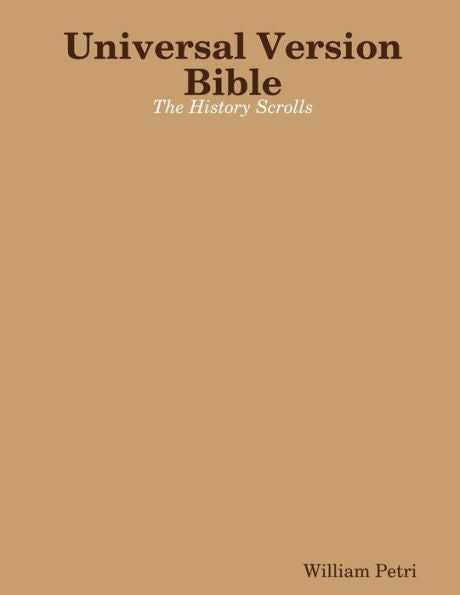 Universal Version Bible The History Scrolls