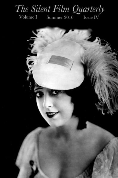 Silent Film Quarterly Issue 4