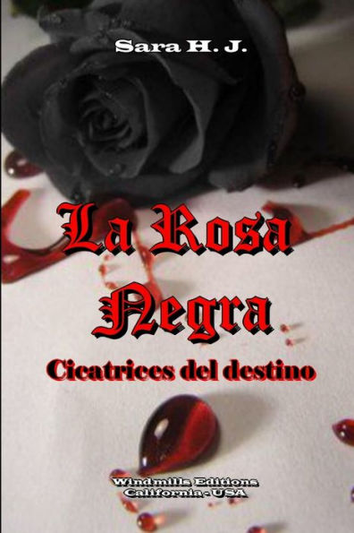 La Rosa Negra - Cicatrices Del Destino (Spanish Edition)