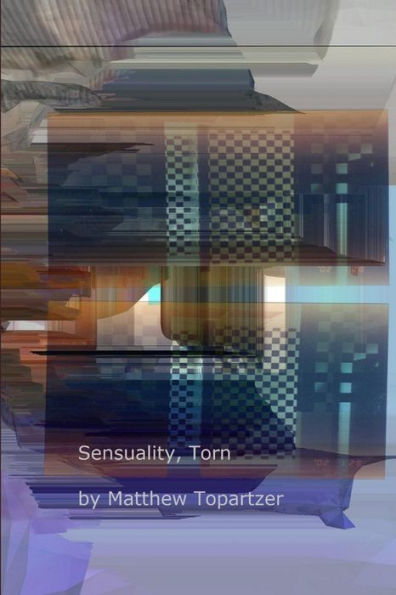 Sensuality, Torn