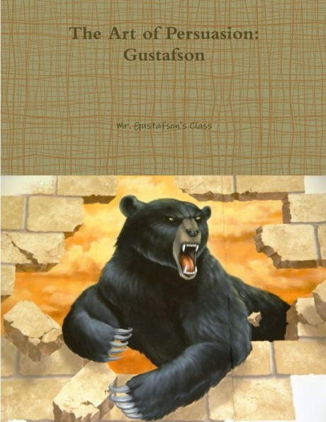 The Art Of Persuasion: Gustafson