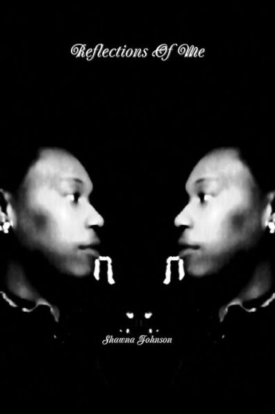 Reflections Of Me