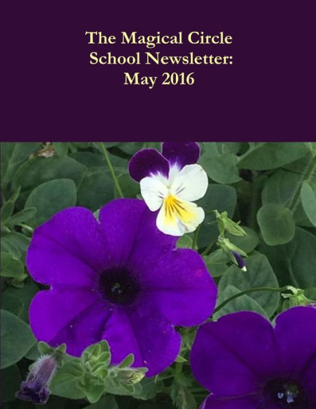 The Magical Circle School Newsletter: May 2016