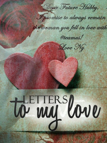 Letters To My Love