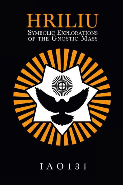 Hriliu: Symbolic Explorations Of The Gnostic Mass