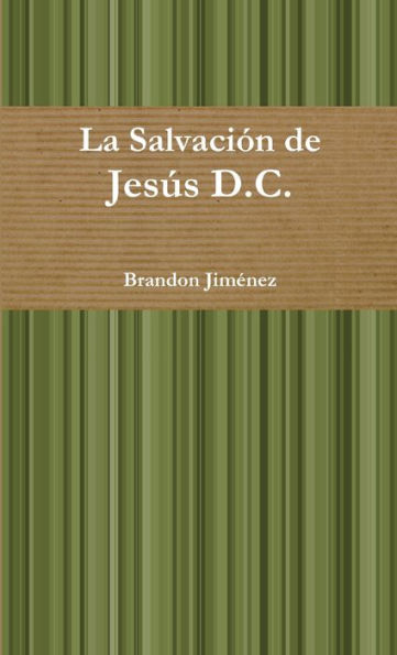 La Salvaci? De Jes? D.C. (Spanish Edition)