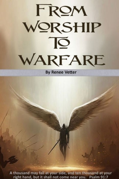 From Worship To Warfare