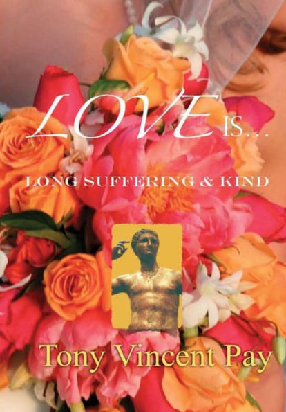 Love Is Long Suffering And Kind