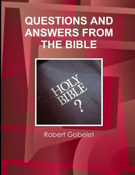 Questions And Answers From The Bible