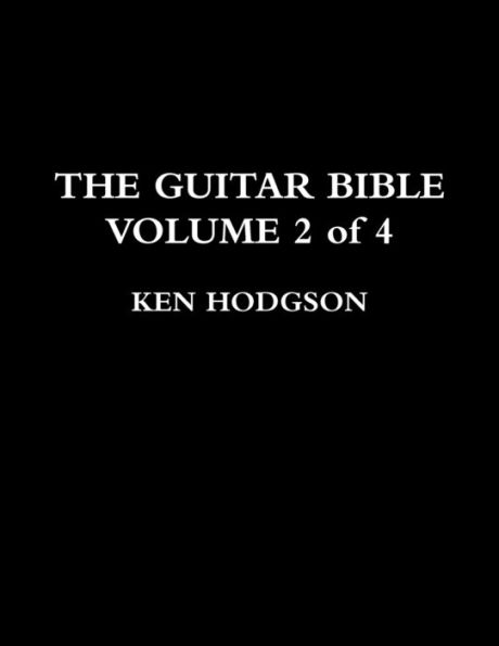 The Guitar Bible : Volume 2 Of 4