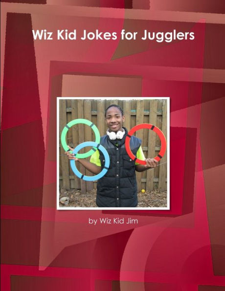 Wiz Kid Jokes For Jugglers