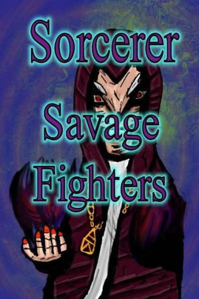 Savage Fighters: Sorcerer