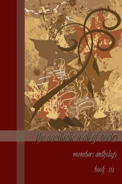 The Aquillrelle Wall Of Poetry, Book Six