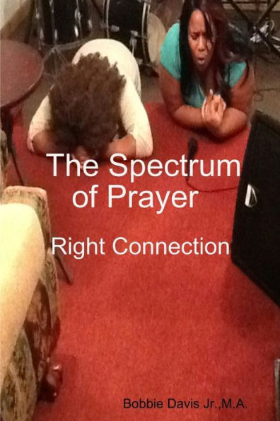 The Spectrum Of Prayer Right Connection