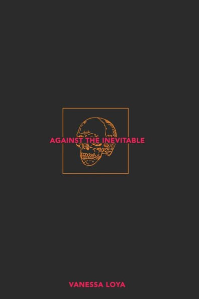 Against The Inevitable