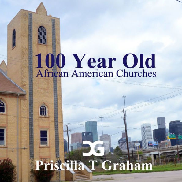 Texas 100 Year Old African American Churches Ii