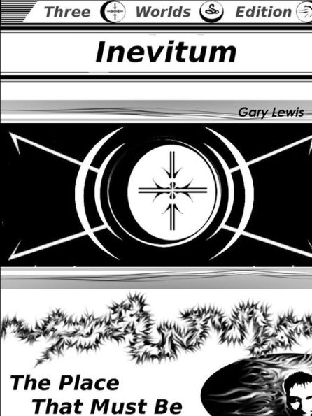Inevitum: The Place That Must Be