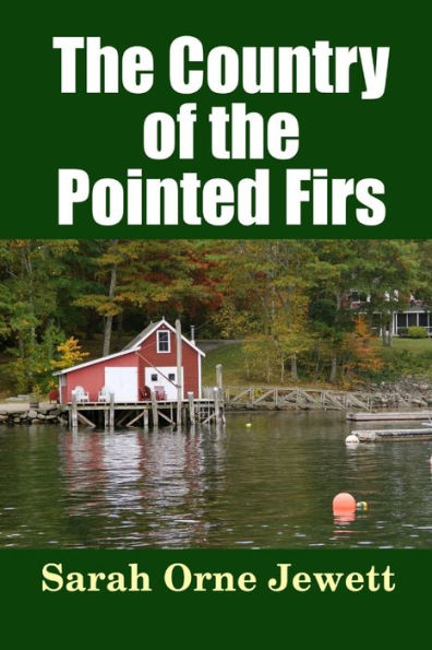 The Country Of The Pointed Firs
