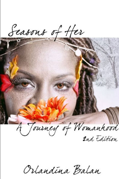 Seasons Of Her: A Journey Of Womanhood