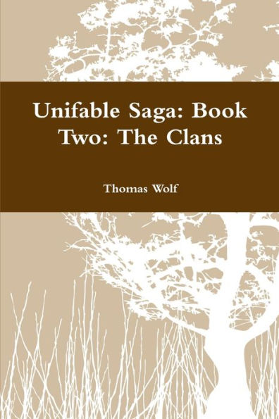 Unifable Saga: Book Two: The Clans