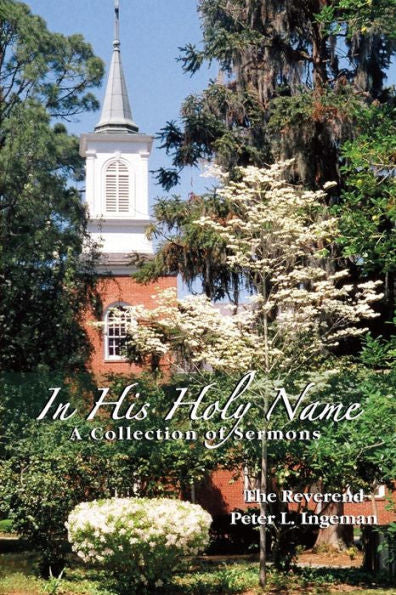 In His Holy Name: A Collection Of Sermons