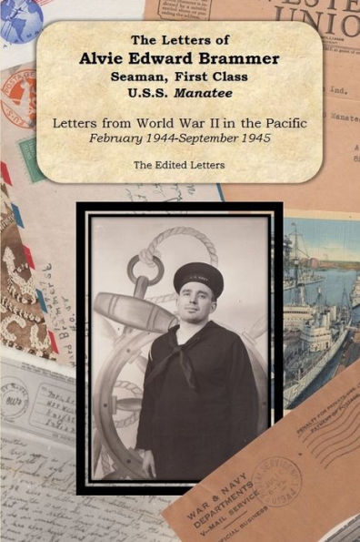 The Letters Of Alvie Edward Brammer (Edited)