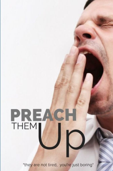 Preach Them Up!
