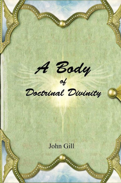 A Body Of Doctrinal Divinity