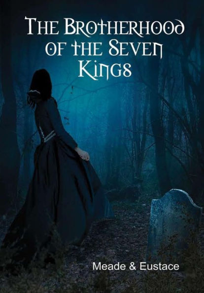The Brotherhood Of The Seven Kings