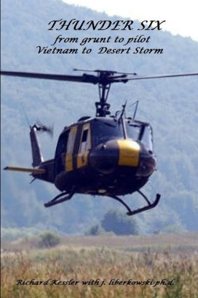 Thunder 6 From Grunt To Pilot-Viet Nam To Desert Storm