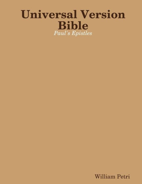 Universal Version Bible Paul's Epistles