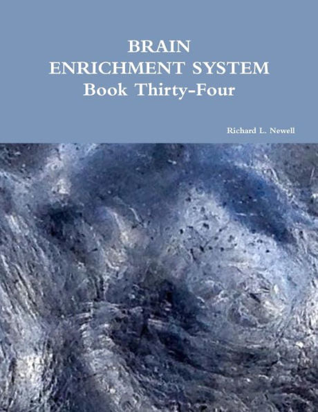 Brain Enrichment System Book Thirty-Four